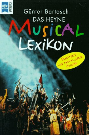 Das Heyne Musical-Lexikon