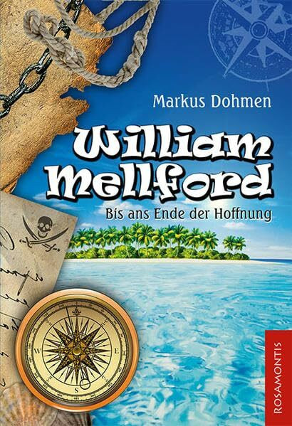 William Mellford: Bis ans Ende der Hoffnung