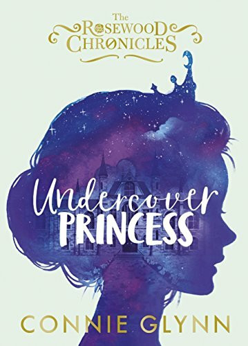 Penguin Undercover Princess (The Rosewood Chronicles)