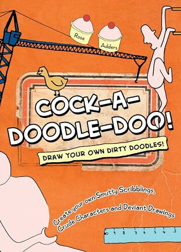 Roodles!: Draw Your Own Dirty Doodles!: Create Your Own Smutty Scribblings, Pervy Portraits, and Deviant Drawings