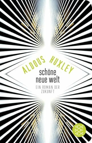 Schöne Neue Welt: Ein Roman der Zukunft | Geschenkausgabe im Miniformat (Fischer Taschenbibliothek)