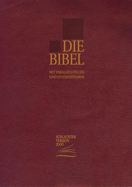 Die Bibel - Schlachter Version 2000: Taschenausgabe mit Parallelstellen. Cover: weinrot