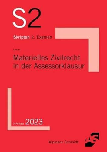 Materielles Zivilrecht in der Assessorklausur (S2-Skripten)