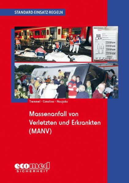 Standard-Einsatz-Regeln: Massenanfall von Verletzten und Erkrankten (MANV)