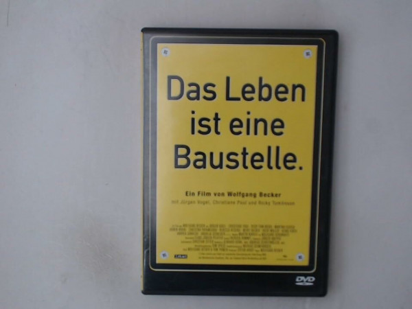 Das Leben ist eine Baustelle