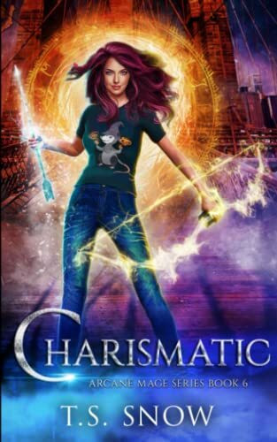 Charismatic (Arcane Mage Series, Band 6)