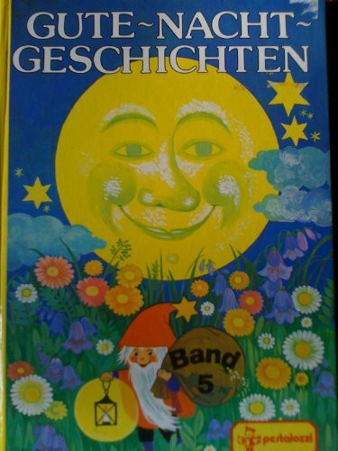 Gute-Nacht-Geschichten für die Kleinsten (Bücher für die Kleinsten)
