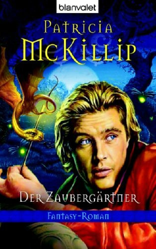 Der Zaubergärtner: Fantasy-Roman