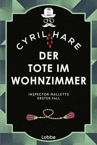 Der Tote im Wohnzimmer: Inspector Malletts erster Fall. Ein Klassiker aus dem goldenen Zeitalter der Detektivliteratur