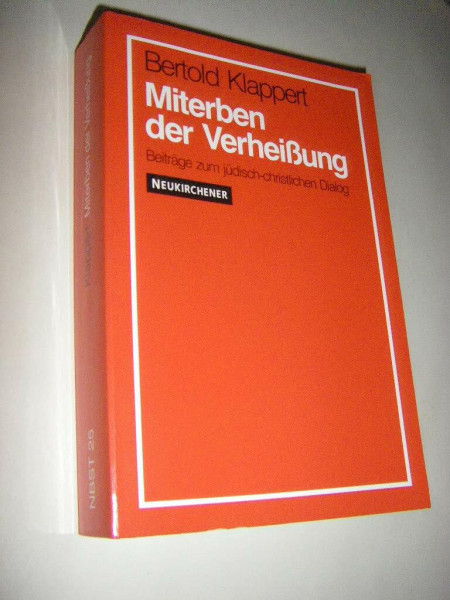 Miterben der Verheißung: Beiträge zum jüdisch-christlichen Dialog