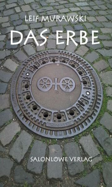 Das Erbe: Ein Roman aus Mainz