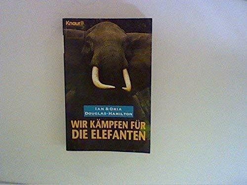 Wir kämpfen für die Elefanten