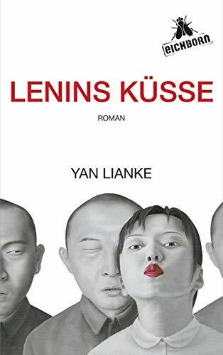 Lenins Küsse: Roman