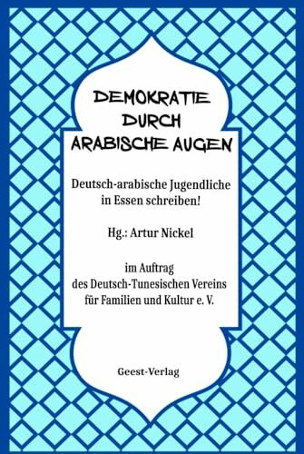 Demokratie durch arabische Augen: Deutsch-arabische Jugendliche in Essen schreiben