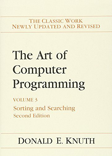 The Art of Computer Programming: Volume 3: Sorting and Searching: Sorting and Searching, Volume 3