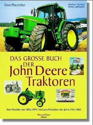 Das große Buch der John Deere Traktoren