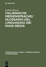 Italienische Mediensprache / Glossario del linguaggio dei mass media