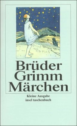 Insel Verlag Kinder- Und Hausmärchen, Gesammelt Durch Die Brüder Grimm. Kleine Ausgabe Von 1858, Kleine Aus...