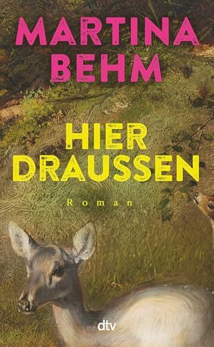 Hier draußen: Roman