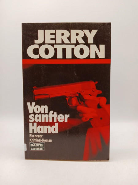 Von sanfter Hand (Jerry Cotton. Bastei Lübbe Taschenbücher)