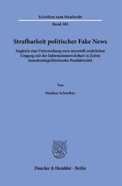 Strafbarkeit politischer Fake News.