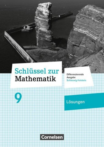 Schlüssel zur Mathematik 9. Schuljahr - Differenzierende Ausgabe Schleswig-Holstein - Lösungen zum Schülerbuch