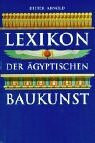 Lexikon der ägyptischen Baukunst