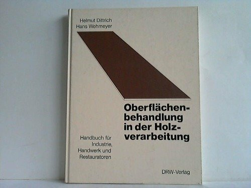 Oberflächenbehandlung in der Holzverarbeitung