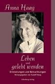 Leben und gelebt werden: Erinnerungen und Betrachtungen