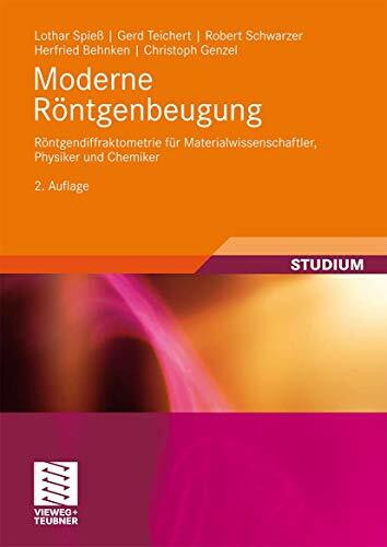 Moderne Röntgenbeugung: Röntgendiffraktometrie für Materialwissenschaftler, Physiker und Chemiker