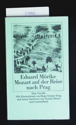 Mozart auf der Reise nach Prag: Eine Novelle: Eine Novelle. Mit e. Nachw. v. Traude Dienel (insel taschenbuch)