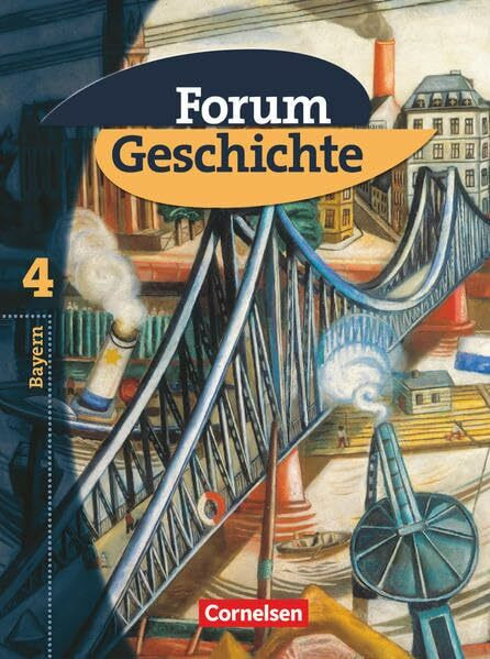 Forum Geschichte - Bayern - Band 4: 9. Jahrgangsstufe: Vom Ende der Weimarer Republik bis in die 1960er Jahre - Schülerbuch