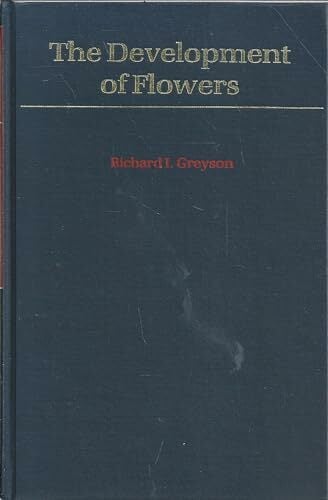 The Development of Flowers The Development of Flowers