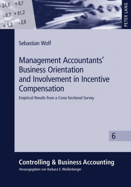 Management Accountants' Business Orientation and Involvement in Incentive Compensation
