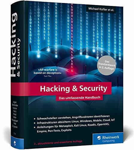 Hacking u. Security: Das umfassende Hacking-Handbuch mit über 1.000 Seiten Profiwissen. 2., aktualisierte Auflage des IT-Standardwerks