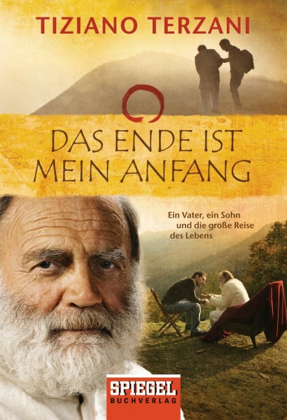 Das Ende ist mein Anfang. Ein Vater, ein Sohn und die große Reise des Lebens
