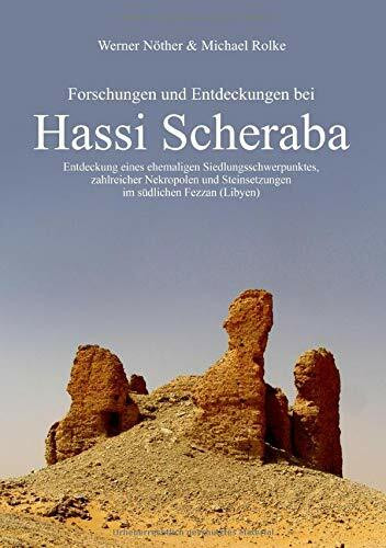 Forschungen und Entdeckungen bei Hassi Scheraba