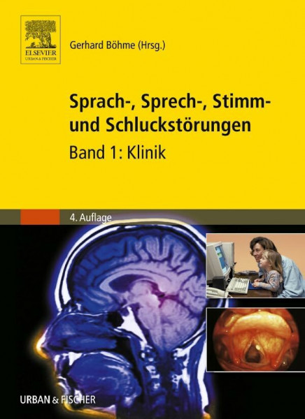 Sprach-, Sprech-, Stimm- und Schluckstörungen: Band 1: Klinik