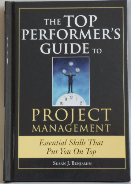 The Top Performer's Guide to Project Management
