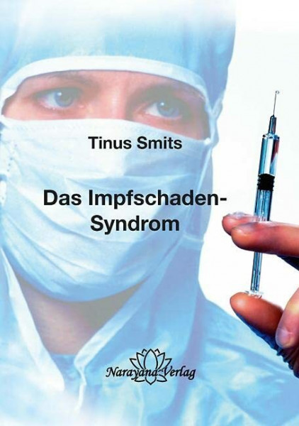 Das Impfschaden-Syndrom: Diagnose, Behandlung, Prävention