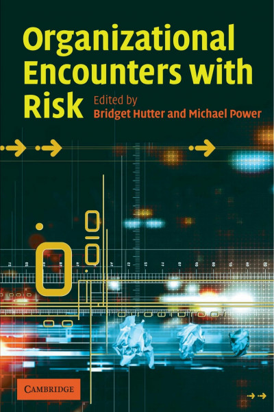 Organizational Encounters with Risk
