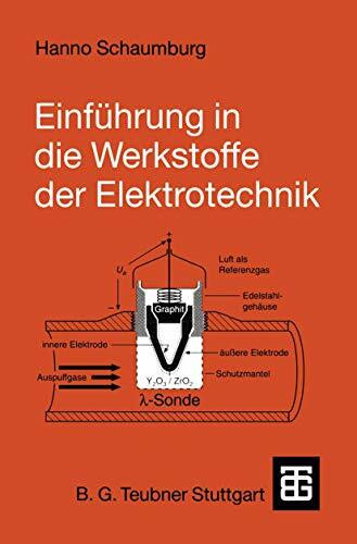 Einführung in die Werkstoffe der Elektrotechnik (German Edition)