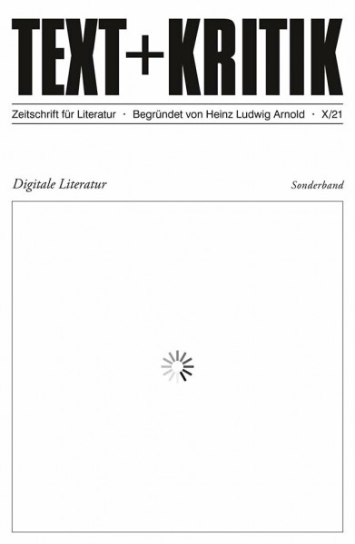 Digitale Literatur II (TEXT+KRITIK)