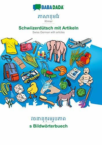 BABADADA, Khmer (in khmer script) - Schwiizerdütsch mit Artikeln, visual dictionary (in khmer script) - s Bildwörterbuech