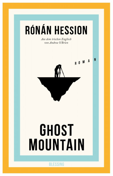 Ghost Mountain: Roman - Vom Autor von "Leonard und Paul"