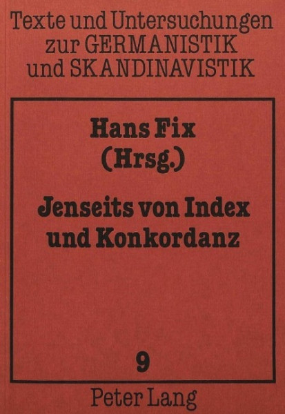 Jenseits von Index und Konkordanz