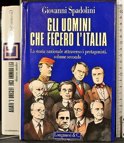 Gli uomini che fecero l'Italia (Vol. 2) (Il Cammeo)