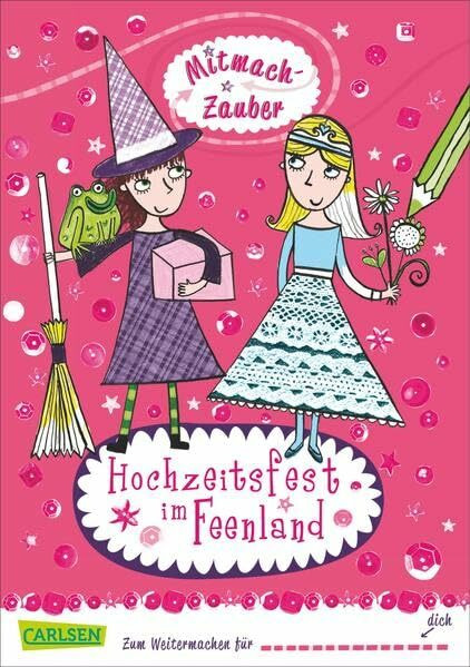 Mitmach-Zauber, Band 1: Hochzeitsfest im Feenland