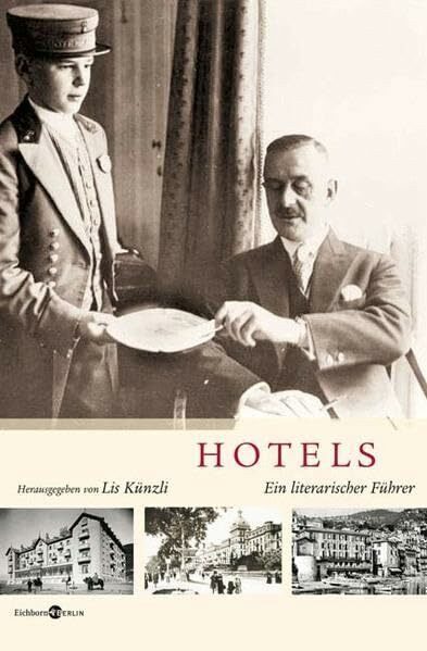 Hotels: Ein literarischer Führer