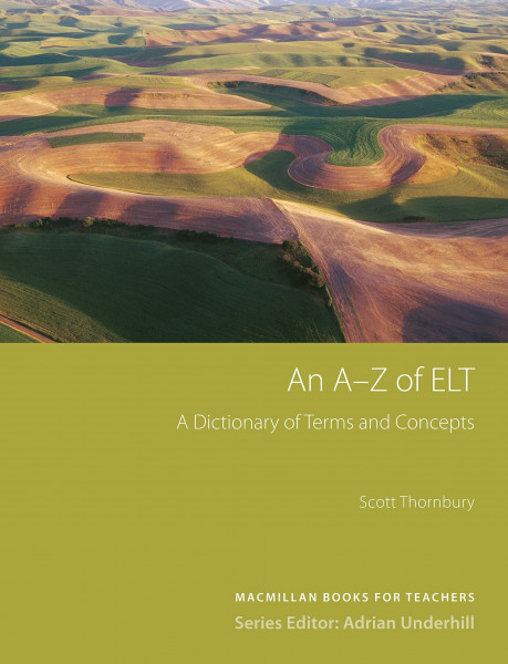 MBT An A-Z of ELT: A dictionary of terms and concepts used in English Language Teaching